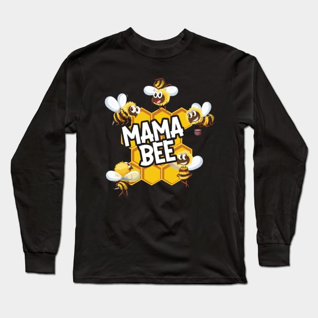 Mama Bee Long Sleeve T-Shirt by BDAZ